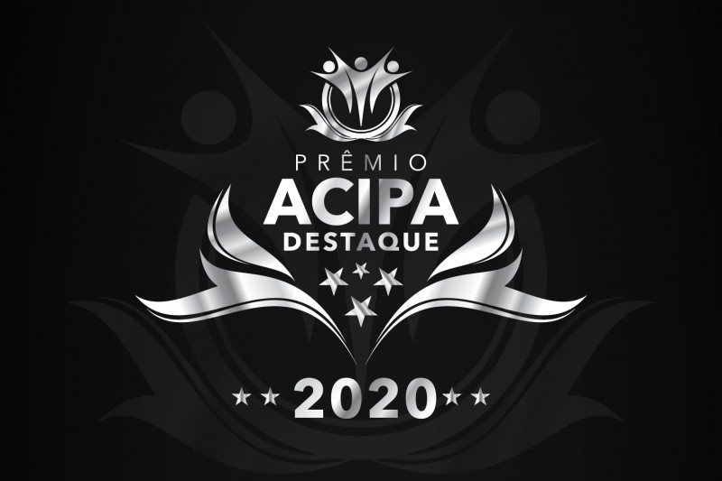 Acipa vai homenagear empresas e personalidades eleitas no Prêmio Destaque 2020