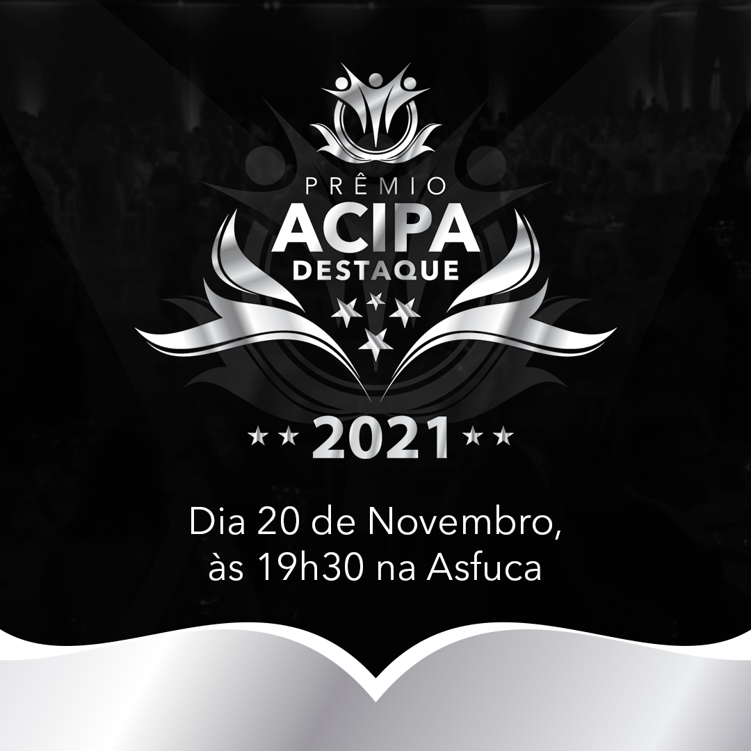 Prêmio Acipa 2021 vai homenagear empresas e personalidades no sábado